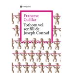Tothom vol ser fill de Joseph Conrad
