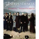 Por la independencia 1808-1830