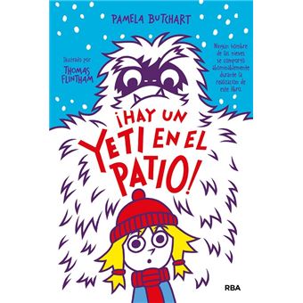 La pandilla misterio 3. ¡Hay un yeti en el patio!