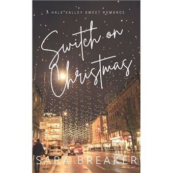 Switch on Christmas: A Hale Valley Sweet Romance Prequel - 1