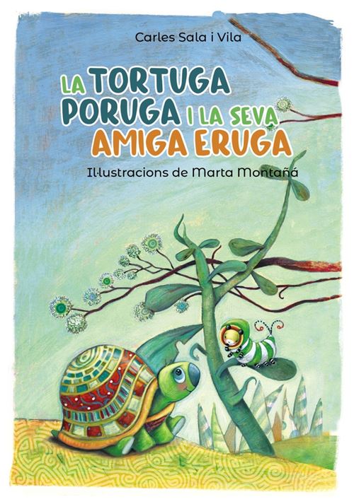 Barcanova La Tortuga Poruga I La Seva Amiga Eruga