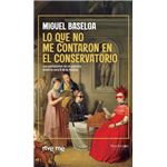 Lo Que No Me Contaron En El Conservatorio