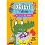 Drila Cocodrila 5. ¡El suelo es baba! Aprendo a leer