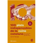 100 plats indispensables de la cuina catalana