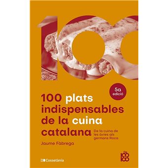 100 plats indispensables de la cuina catalana
