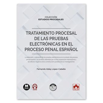 Tratamiento procesal de las pruebas electrónicas en el proce - 1