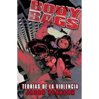 Body bags. Teorías de la violencia