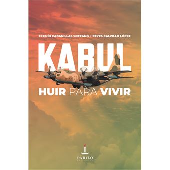 Kabul Huir Para Vivir