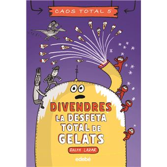 Divendres La Desfeta Total De Gelats