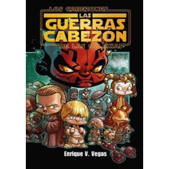 Los Cabezones de las Galaxias. Las Guerras Cabezón - 1