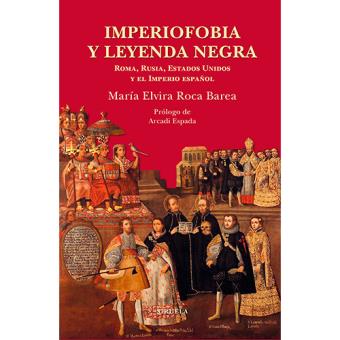 Imperiofobia y leyenda negra