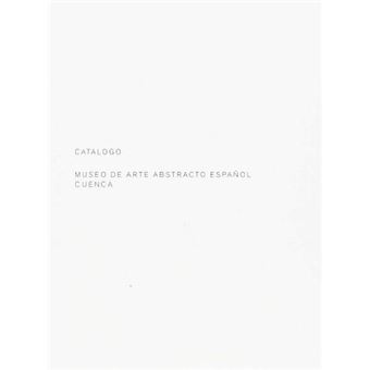Museo de Arte Abstracto Español - -5% en libros | Fnac