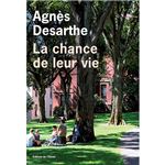 La chance de leur vie