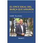 El Once Ideal Del Barça Que Amamos