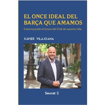 El Once Ideal Del Barça Que Amamos