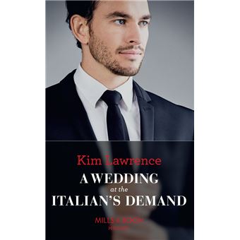 A Wedding At The Italian's Demand (Mills & Boon Modern) - 1