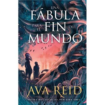 Una fábula para el fin del mundo