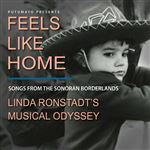 Feels Like Home / Songs From The Sonoran Borderlands - CD