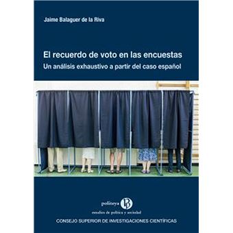 El recuerdo de voto en las encuestas : un análisis exhaustiv