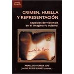 Crimen, huella y representación