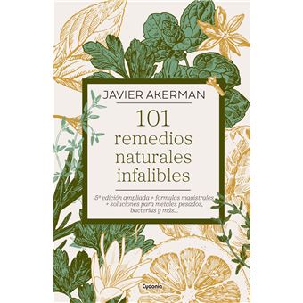 101 remedios naturales infalibles -