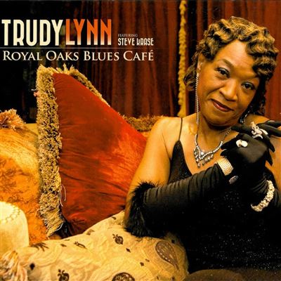 Royal Oaks Blues Cafe - Cd - Trudy Lynn