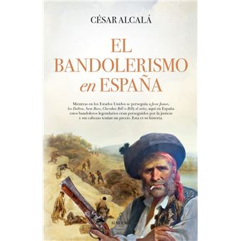El bandolerismo en españa