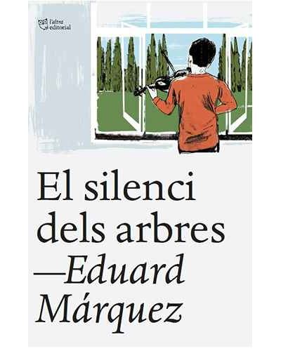 L'altra El Silenci Dels Arbres - Eduard Marquez (Autor)