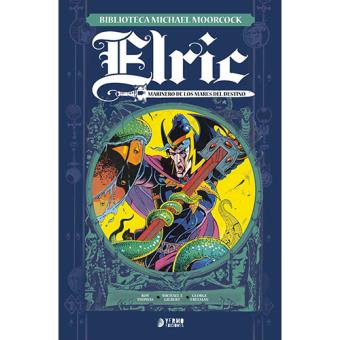 Elric 3: Marinero de los mares del destino