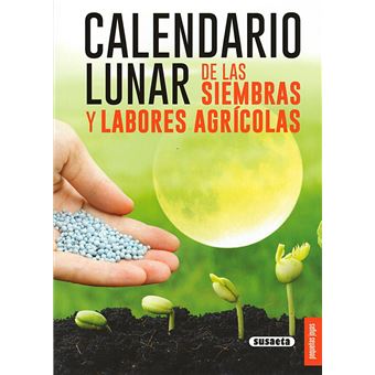 Calendario lunar de las siembras y
