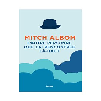 L'autre personne que j'ai rencontrée là-haut