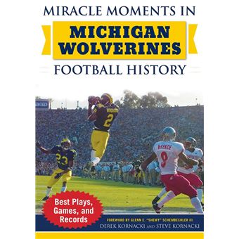Miracle Moments in Michigan Wolverines Football History - 1