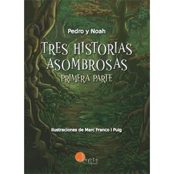 Tres historias asombrosas (vol. 1)