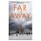 Far and away