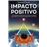 Impacto positivo