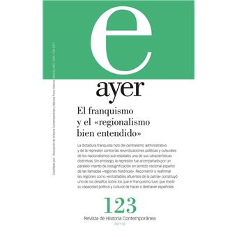 El Franquismo Y El «Regionalismo Bien Entendido»