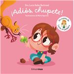 Adios Chupete-Un Cuento De Lucia Mi Pediatra