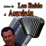 Éxitos de Leo Rubio al acordeón