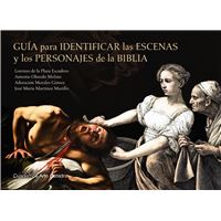 Guía para identificar las escenas y los personajes de la Biblia