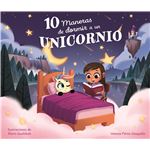 10 maneras de dormir a un unicornio