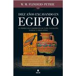 Diez Años Excavando En Egipto