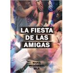La Fiesta De Las Amigas