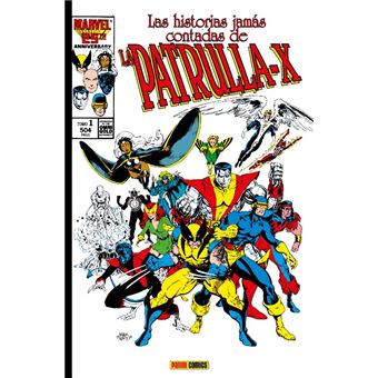 Las historias jamás contadas de la Patrulla-X 1. Marvel Gold