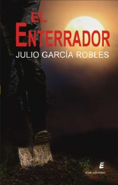Eride Ediciones Naranja El Enterrador