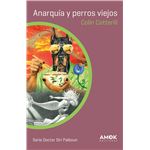 Anarquía y perros viejos