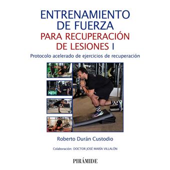 Entrenamiento De Fuerza Para Recuperacion De Lesiones