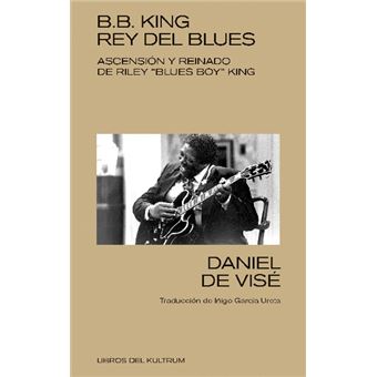 B. B. King: Rey del blues