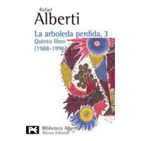 La Arboleda Perdida, 3. Quinto Libro (1988-1996)