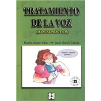 Tratamiento De La Voz. Manual Práctico