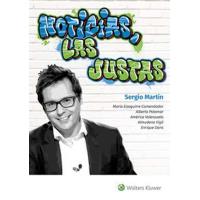 Noticias, las justas